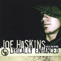 JOE HASKINS: Lyrically Enhanced