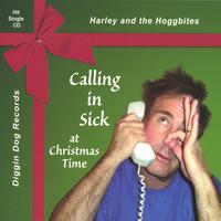 Harley and the Hoggbites : Calling in Sick at Christmas Time