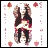 Hathors Sister : Queen Of Hearts