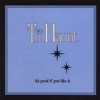 The Haunt : It's Good If You Like It!