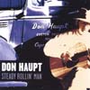 DON HAUPT: Steady Rollin' Man
