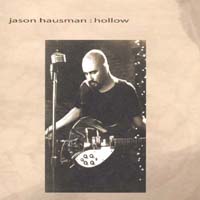 Jason Hausman : Hollow
