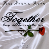 Haven : Together -Songs of Love and Marriage