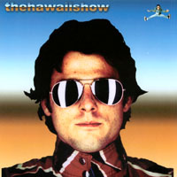 The Hawaii Show : The Hawaii Show