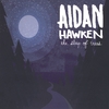 AIDAN HAWKEN: The Sleep Of Trees