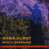 Hawk Hurst : Mystic Serenade