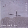 LAURA HAWTHORNE: Livin' In His Love