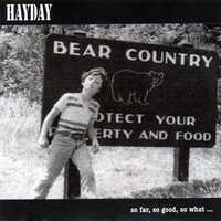 Hayday : So Far, So Good, So What