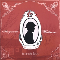 Hayward Williams : Trench Foot