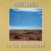PATRICK HAZELL: In The Prairie Land