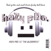 HAZY PRO: 1.0 "The Wilderness"