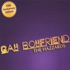 THE HAZZARDS: Gay Boyfriend