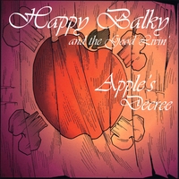Happy Balky and the Good Livin' : Apple's Decree