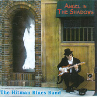 Hitman Blues Band : Angel In The Shadows