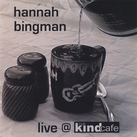 Hannah Bingman : Live @ the Kind Cafe