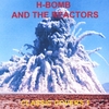 H-BOMB AND THE REACTORS: Classic Covers 1