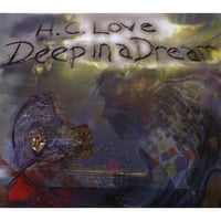 H. C. LOVE: Deep in a Dream