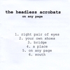 THE HEADLESS ACROBATS: On Any Page