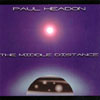 PAUL HEADON: The Middle Distance
