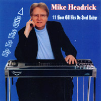 Mike Headrick : Up To The Gills