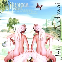 The Headroom Project : Jetuton Andawai