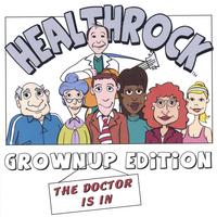 Mache Seibel, MD : HealthRock™ Grown Up Edition