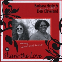 BARBARA HEALY & DEB CLEVELAND: Share the Love