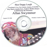 ALLAN SWYMMER, ANDREW ROBLIN, ROY HARRIS & MELBOURNE THE DRUMMER: Hear Duppy Laugh