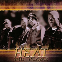 HEAT: Tru Playaz