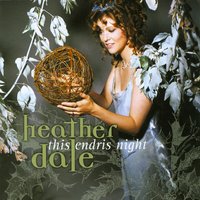 HEATHER DALE: This Endris Night