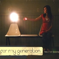 Heather Evans : For My Generation