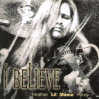 Heather Hardy : I Believe
