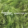 HEATHER PERRY: Doing It For You