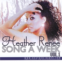 HEATHER RENEE: Song A Week - Vol 1