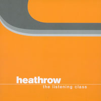 Heathrow : The Listening Class