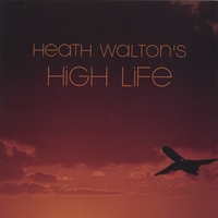 HEATH WALTON: Heath Walton's High Life