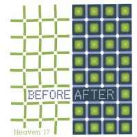HEAVEN 17: Before/ After