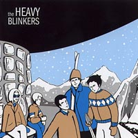 THE HEAVY BLINKERS: The Heavy Blinkers