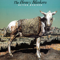 the Heavy Blinkers : Better Weather