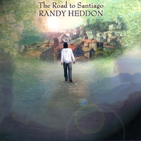 Randy Heddon : The Road To Santiago