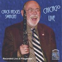 Chuck Hedges : Chicago Live