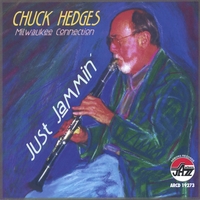 Chuck Hedges : Just Jammin"