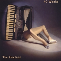 THE HEELEES: 40 Weeks