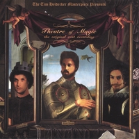The Tim Heidecker Masterpiece : Theatre of Magic: The Orginal Cast Recording