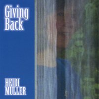 Heidi Muller : Giving Back