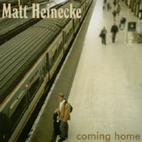 MATT HEINECKE: Coming Home