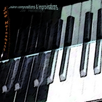 Joe Heinemann : Piano Compositions & Improvisations