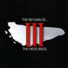 THE HEISE BROS.: III: The Return of The Heise Bros.
