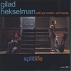 GILAD HEKSELMAN: SplitLife