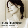 HELEN HENDERSON: The Sonora Sessions